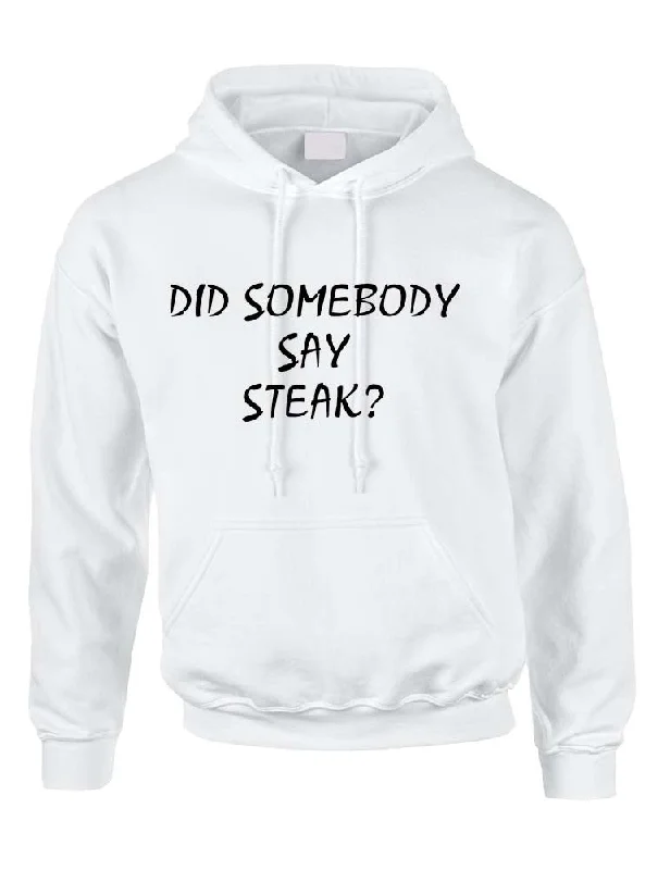 Adult Hoodie Did Somebody Say Steak Cool Food Top Zip Hoodie Drawstring Kangaroo Pocket Adult Hoodie Did Somebody Say Steak Cool Food Top Zip Hoodie Drawstring Kangaroo Pocket