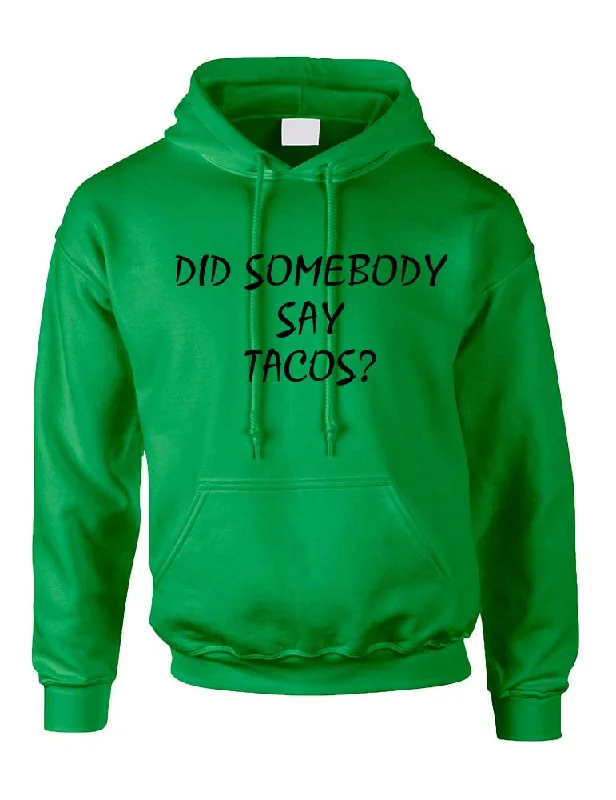 Adult Hoodie Did Somebody Say Tacos Love Food Top Hoodie with Reflective Safety Nightwear Adult Hoodie Did Somebody Say Tacos Love Food Top Hoodie with Reflective Safety Nightwear