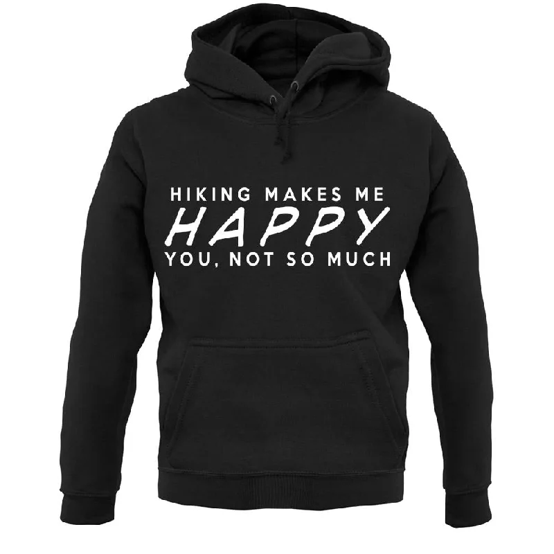 Hiking Makes Me Happy You, Not So Much Unisex Hoodie Hoodie with Mesh Breathable Sporty Hiking Makes Me Happy You, Not So Much Unisex Hoodie Hoodie with Mesh Breathable Sporty